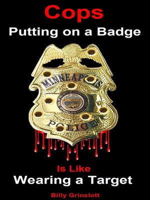 cover image of Cops Putting on a Badge is Like Wearing a Target